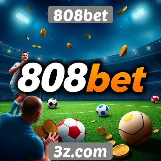 Tradição de jogos e apostas na 808bet